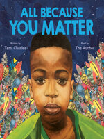 All Because You Matter (An All Because You Matter Book)